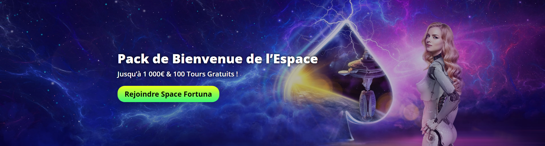 Pack de Bienvenue de I`Espace Space Fortuna casino